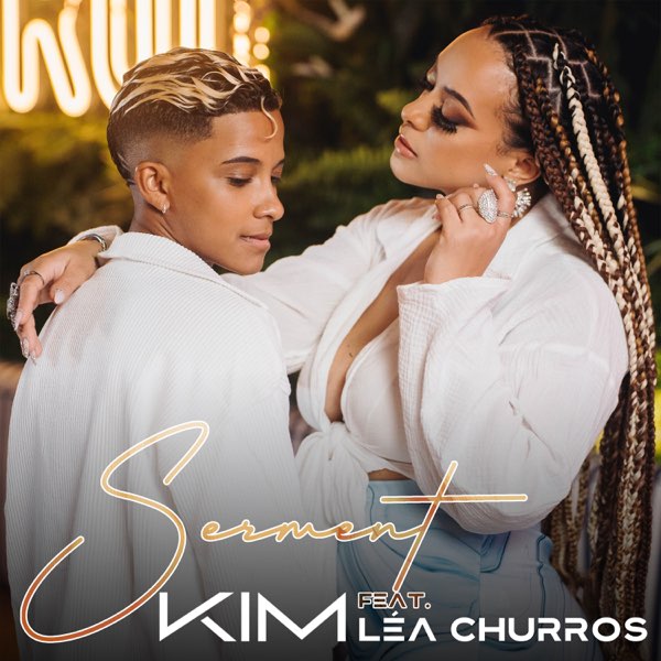 KIM FT LEA CHURROS - SERMENT