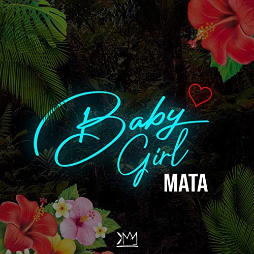 MATA - BABY GIRL