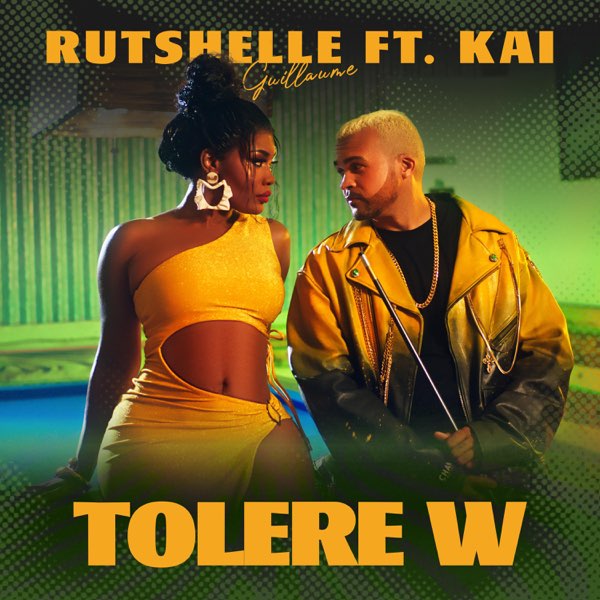 RUTSHELLE GUILLAUME FT KAI - TOLERE W