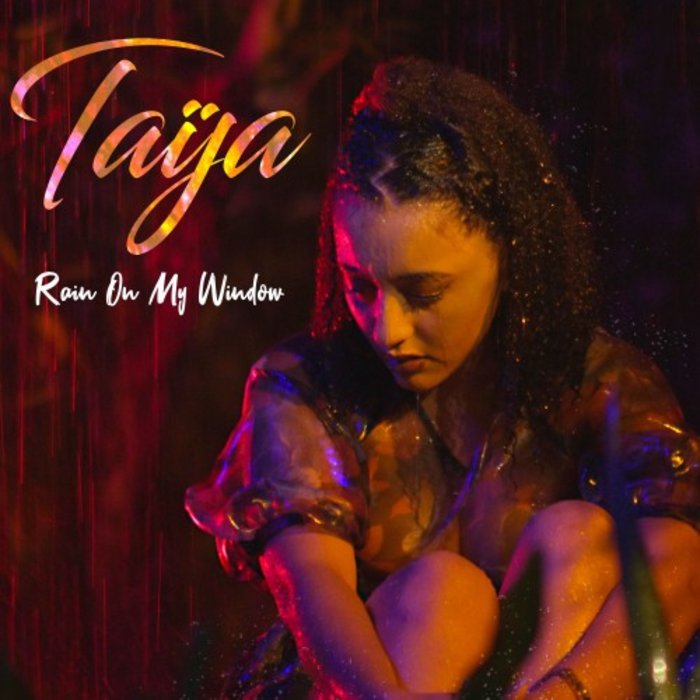 TAIJA - RAIN ON MY WINDOW